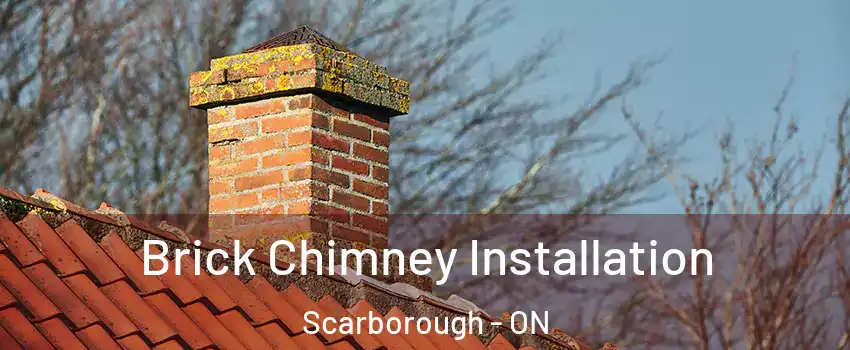  Brick Chimney Installation Scarborough - ON
