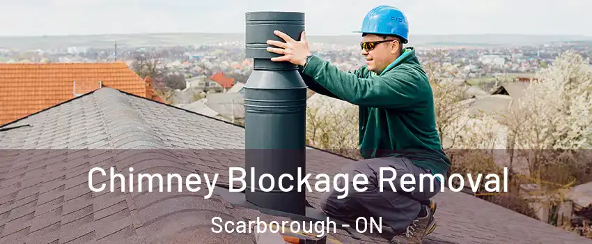  Chimney Blockage Removal Scarborough - ON