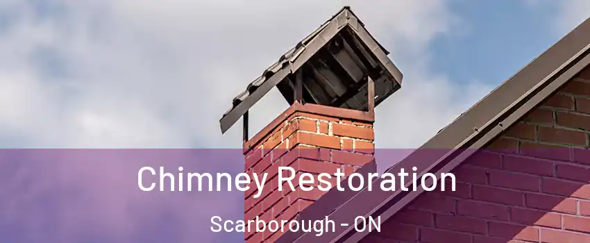  Chimney Restoration Scarborough - ON