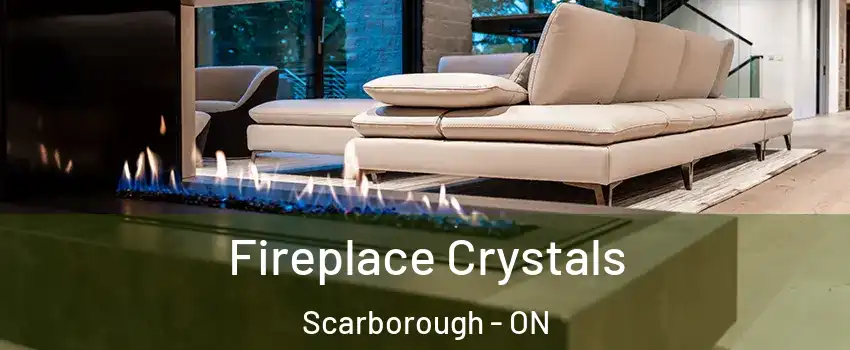  Fireplace Crystals Scarborough - ON