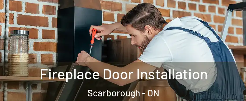  Fireplace Door Installation Scarborough - ON