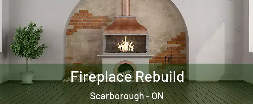  Fireplace Rebuild Scarborough - ON