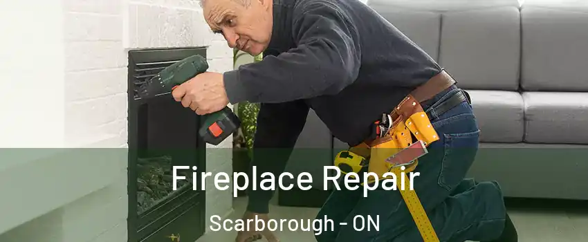  Fireplace Repair Scarborough - ON