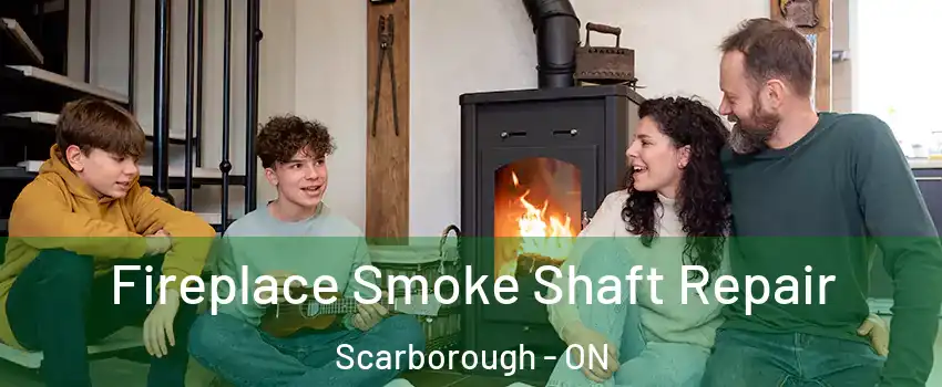  Fireplace Smoke Shaft Repair Scarborough - ON
