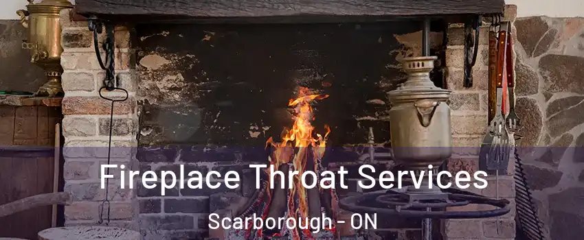  Fireplace Throat Services Scarborough - ON