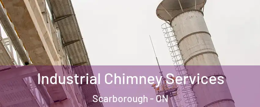  Industrial Chimney Services Scarborough - ON