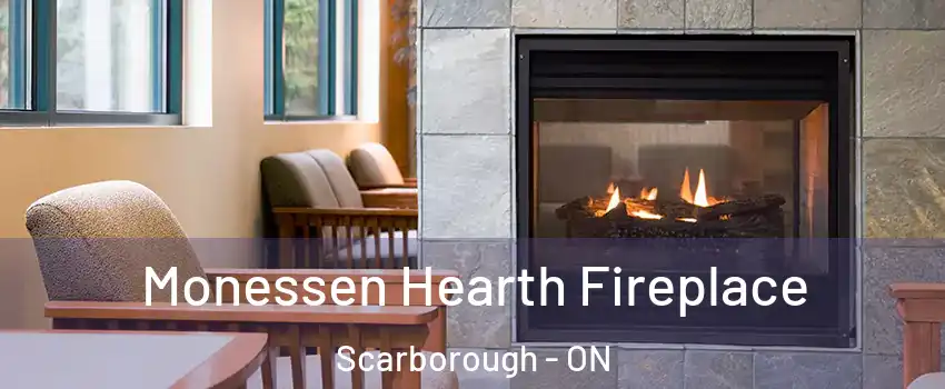  Monessen Hearth Fireplace Scarborough - ON