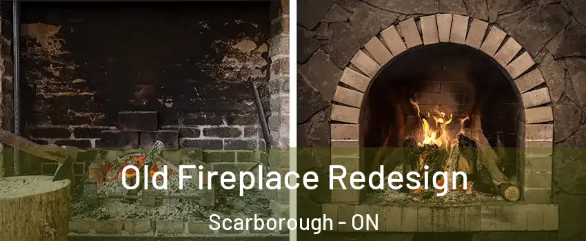  Old Fireplace Redesign Scarborough - ON