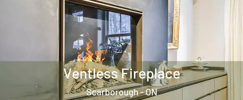  Ventless Fireplace Scarborough - ON