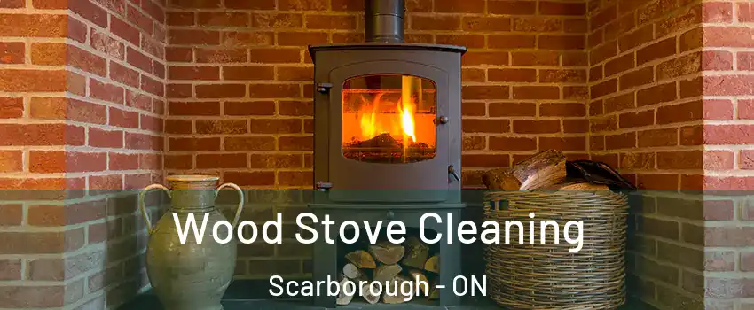  Wood Stove Cleaning Scarborough - ON